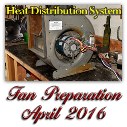 HeatDistributionSystem - Fan Prep